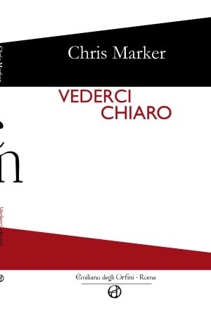 Piatto di copertina di Vederci chiaro di Chris Marker